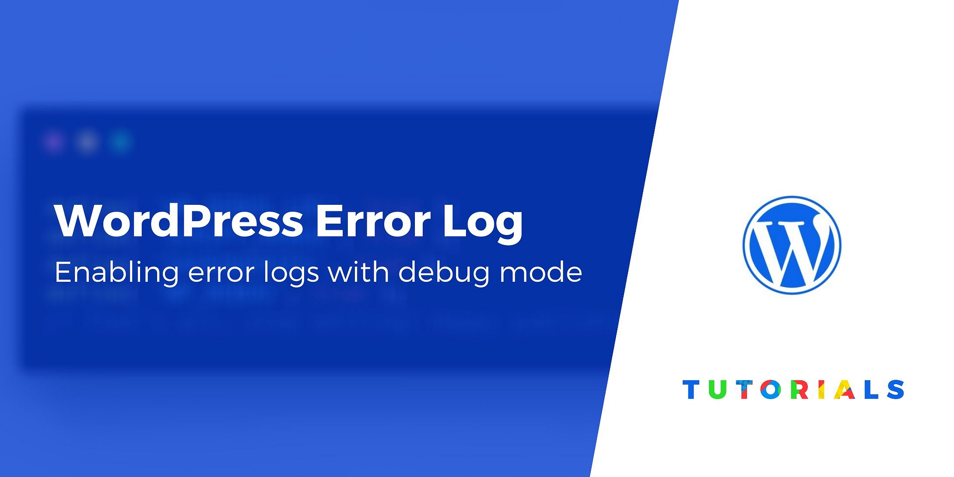 How To Turn On WordPress Error Log Using Debug Mode