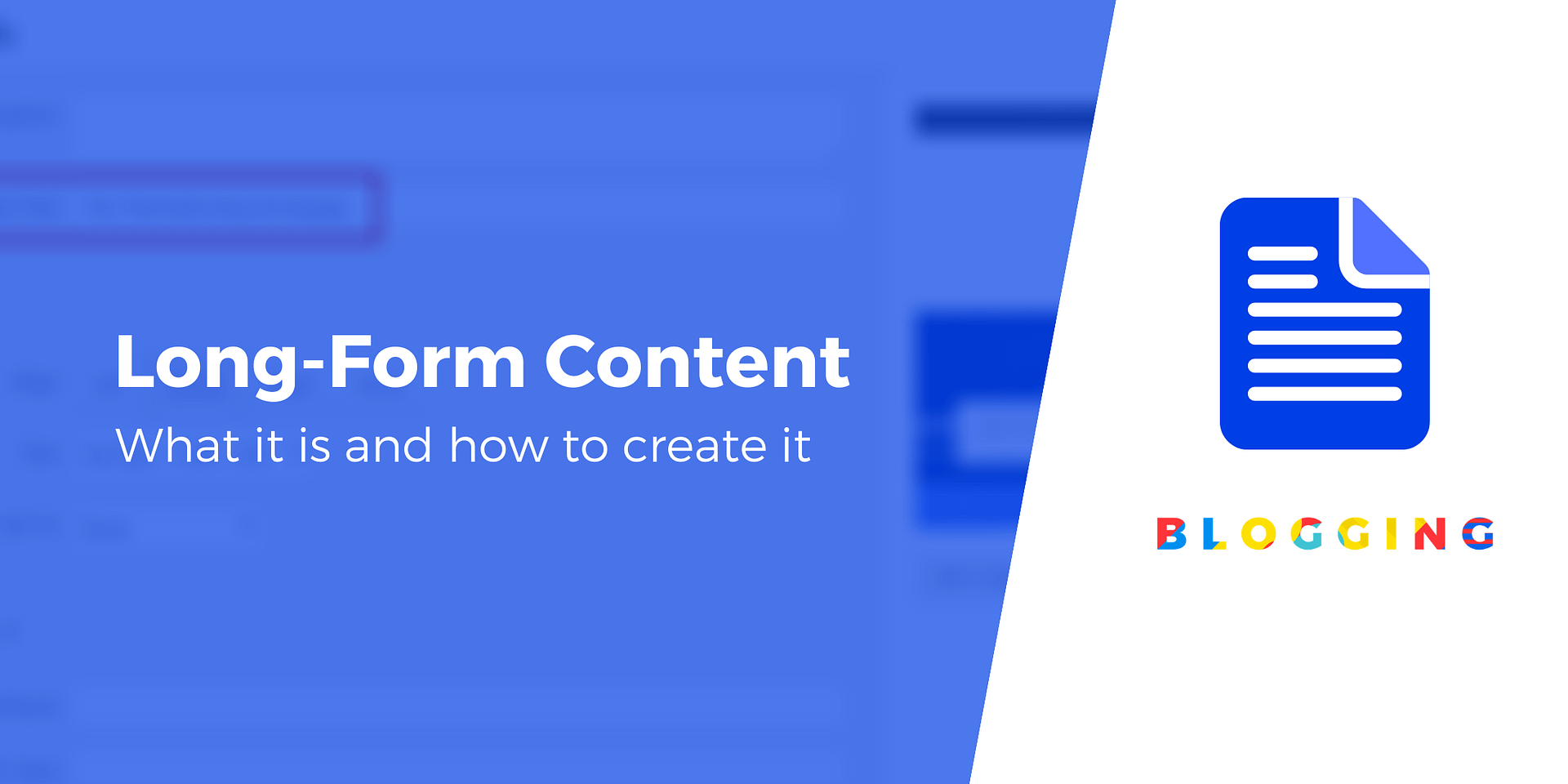 What Is Long Form Content And How To Create It Effectively In