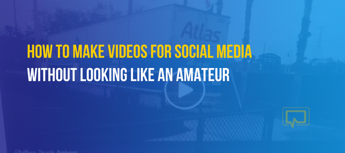 How To Make Videos For Social Media Without Looking Like An Amateur