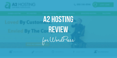 A2 HOSTING REVIEW FOR WORDPRESS