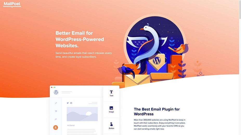 MailPoet provides email marketing for WordPress users