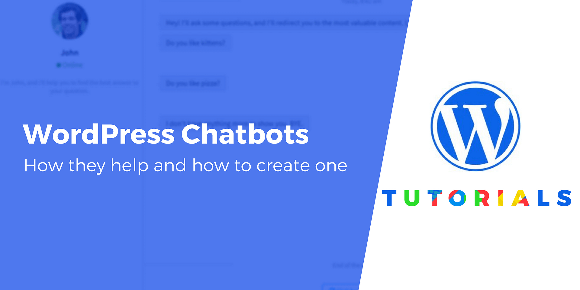 WordPress Chatbots: How to Create Them, Plus Their Benefits