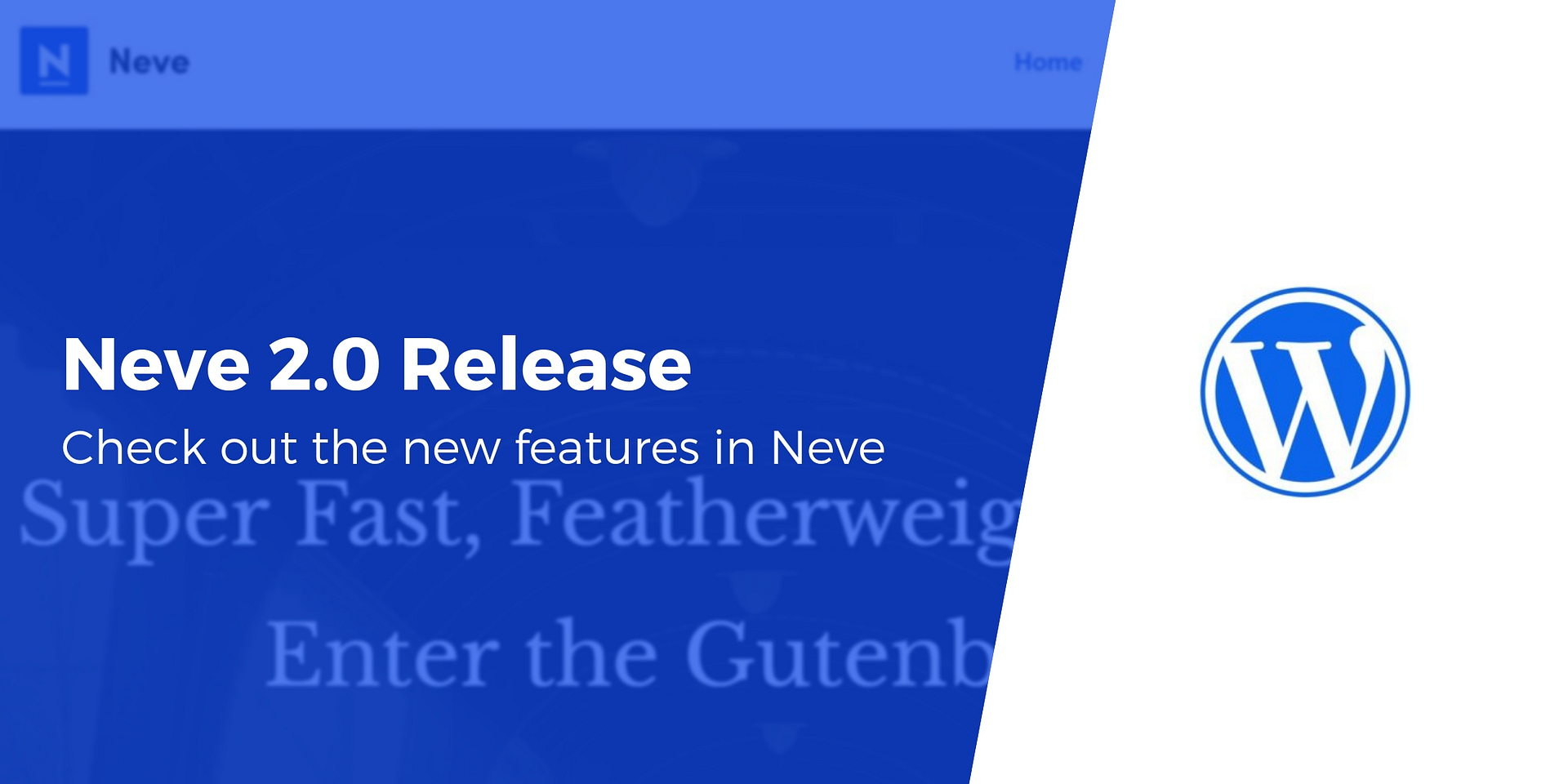 What S New In Neve 2 0 A Look At The New Features In Our Flagship Wordpress Theme