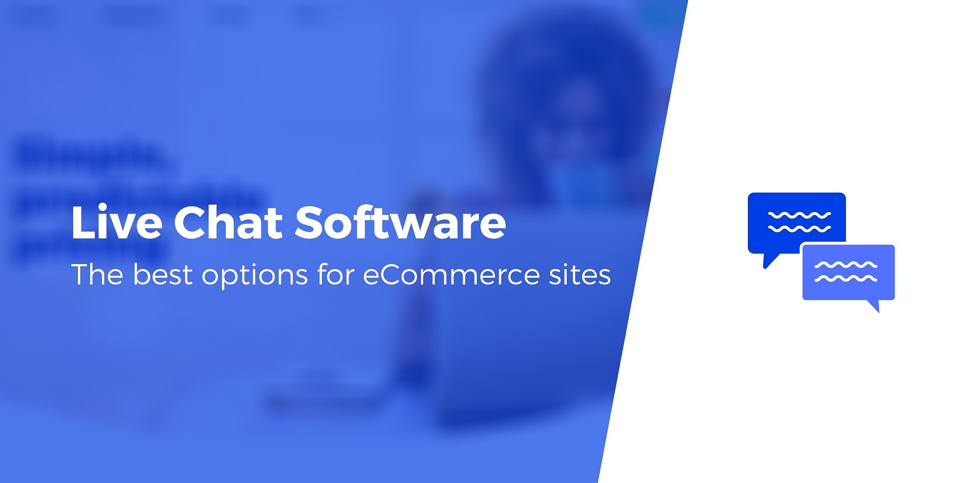 5 Best Live Chat Software For Ecommerce Stores In