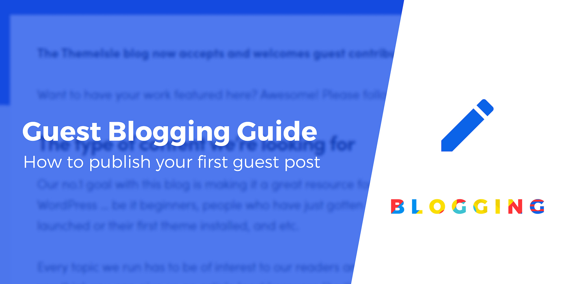 Guest Blogging Guide: 5 Steps to Get Your First Post Published