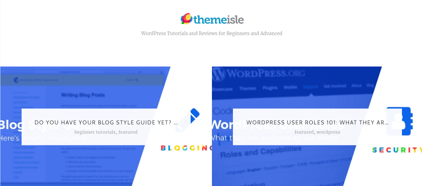 The Themeisle blog is a great place to learn about WordPress