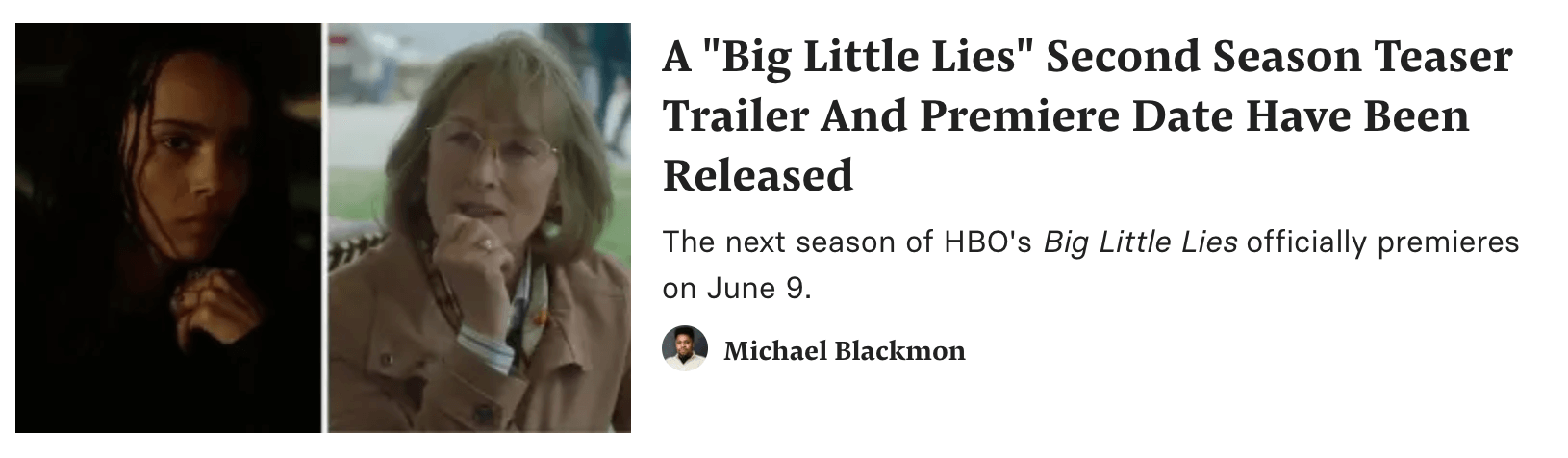 Một tiêu đề bài báo trên Buzzfeed về đoạn giới thiệu mới và ngày phát hành cho Big Little Lies.