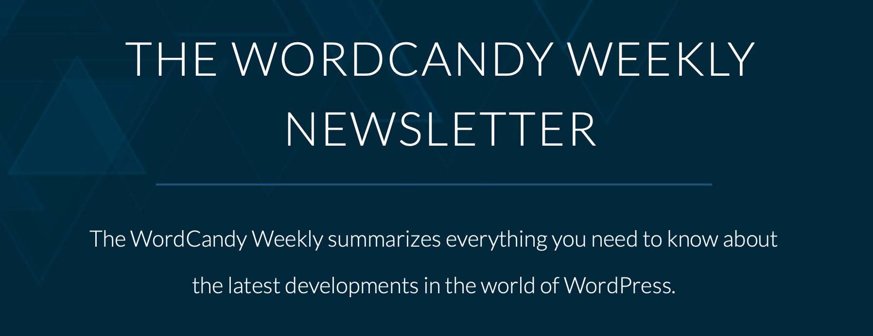 The WordCandy Weekly WordPress newsletter banner. 