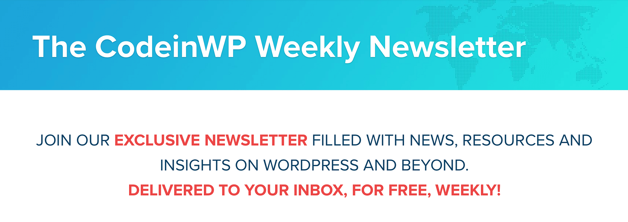 The CodeinWP Weekly WordPress Newsletter banner. 