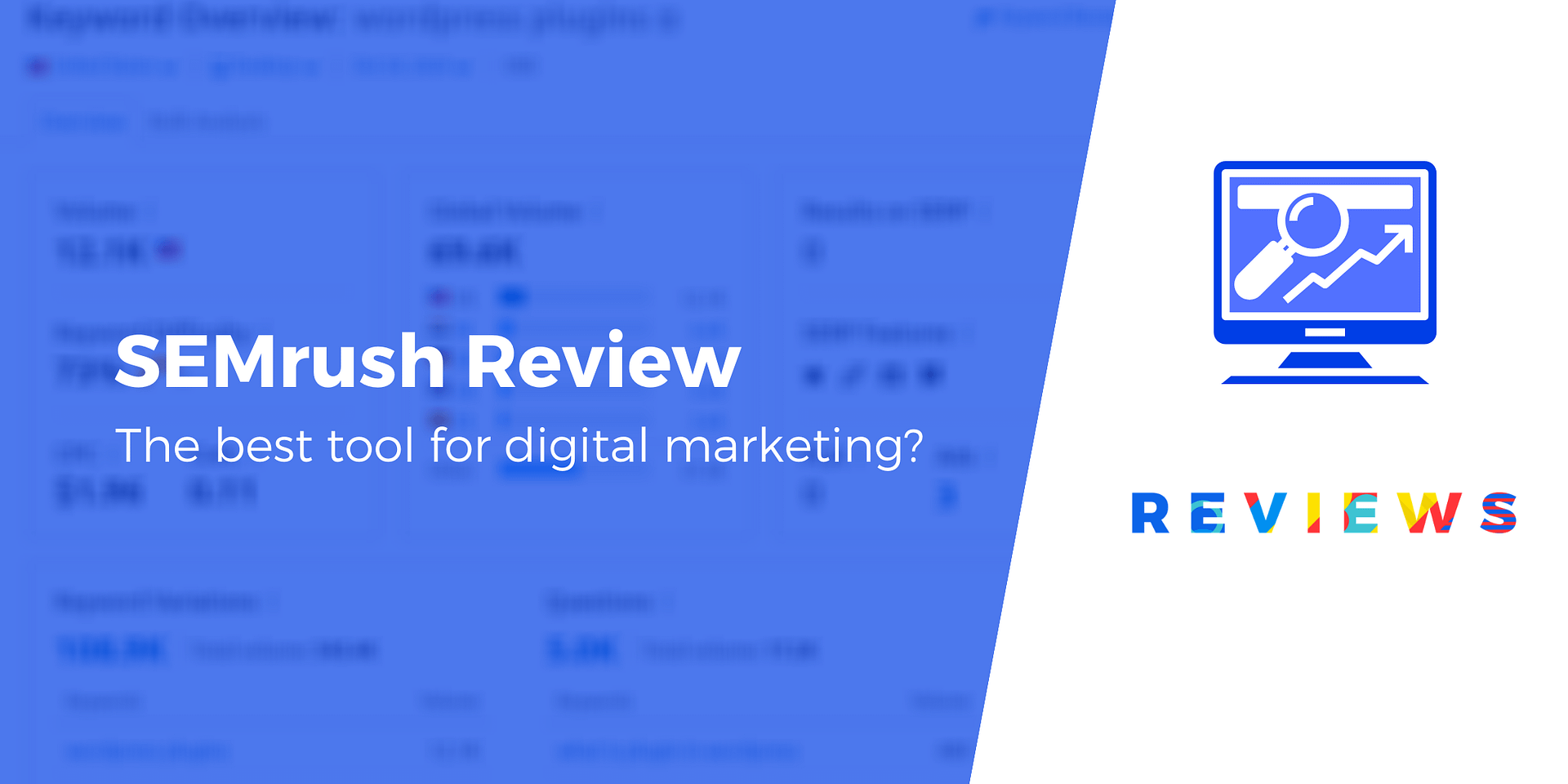 SEMrush Review 2022: Is It Really Worth the Money?