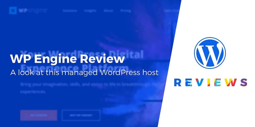 WP Engine Review for WordPress: Is It Worth the Money?