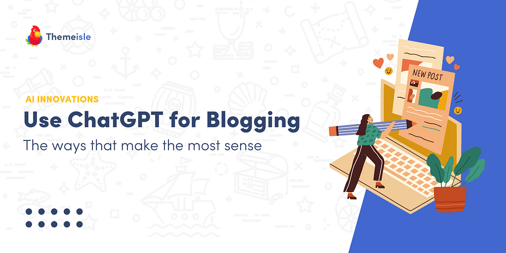 8 Ways How to Use ChatGPT for Blogging (Tested for 2025)