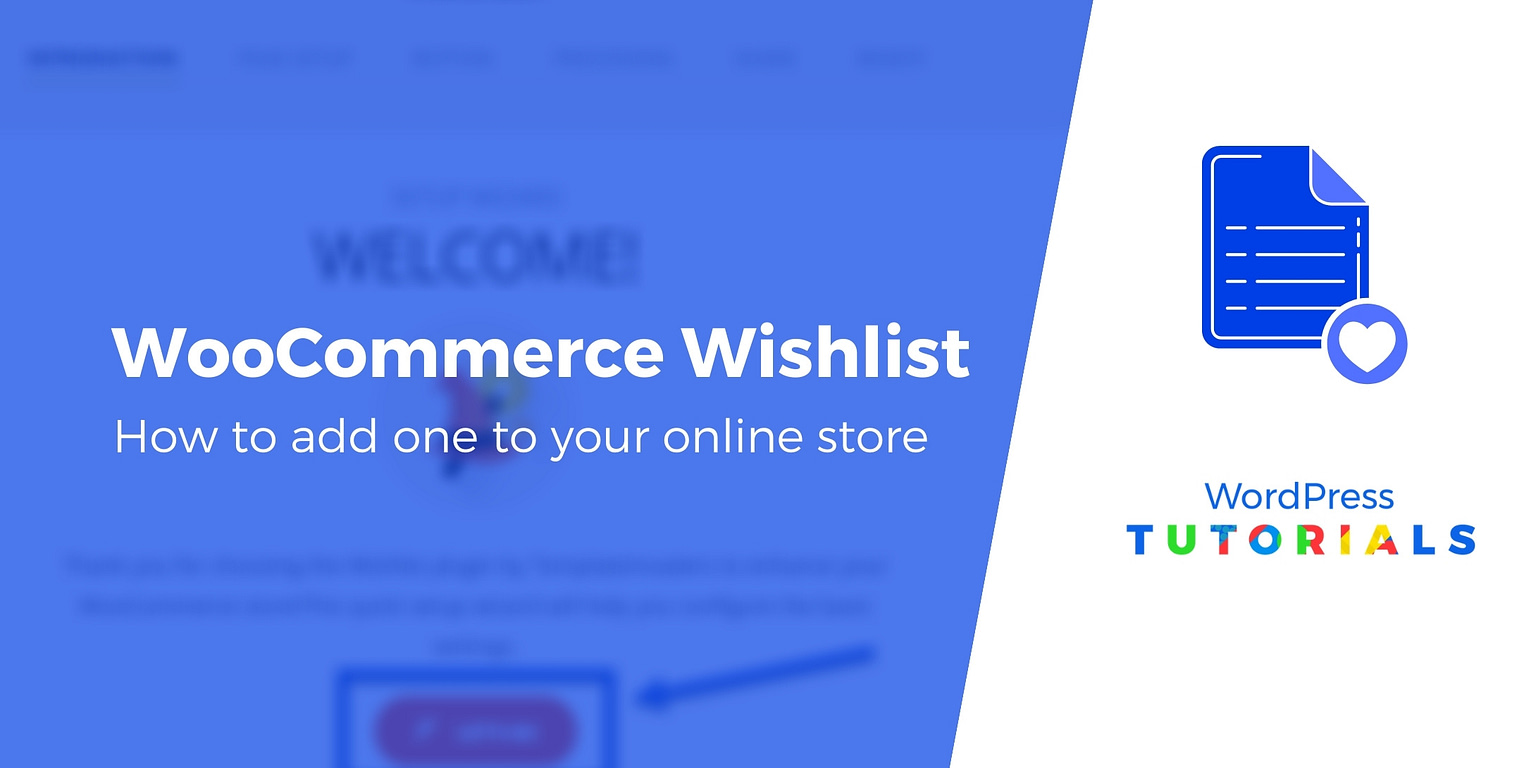 WooCommerce Wishlist Tutorial: How to Add One to Your Store