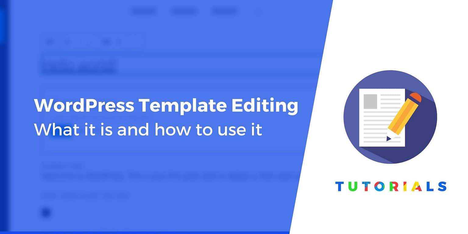 Beginner's Guide WordPress Template Editing Mode and Site Editor