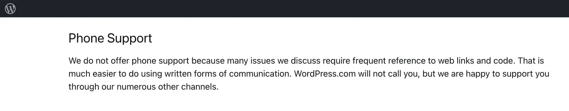 WordPress.com explanation for why they do not offer phone support.