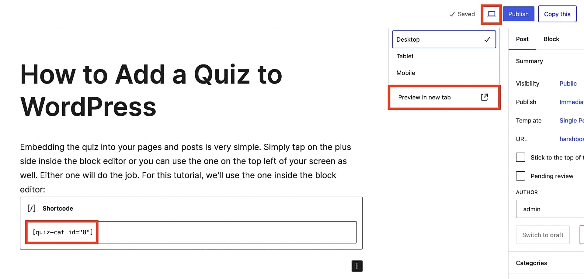 Pasting the quiz shortcode into the shortcode block.
