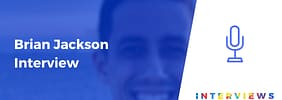Brian Jackson Interview – “Write for the user, but be smart about it and make everything count”