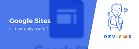 Google Sites Review: Most People Shouldn’t Use It (Here’s Why)