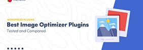5 Best WordPress Image Optimizer Plugins Compared