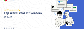 10 WordPress Influencers Who Made Waves in 2024