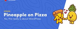 Let’s All Laugh Together, Or Not Laugh at All: An Essay on Pineapples, WordPress and Humor