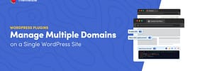 How to Sell Digital Products on Multiple Domains with a Single WordPress Installation