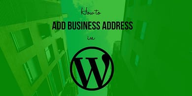 Add Business Address in WordPress