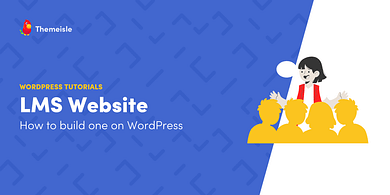 How to Create a WordPress LMS Site