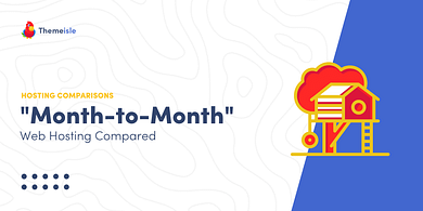 Best Month-to-Month Web Hosting Compared