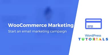 WooCommerce email marketing tools and tutorial