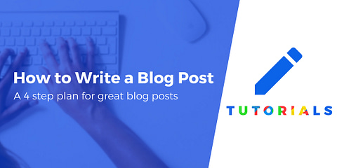 How to Write a Blog Post: Step-by-Step Guide to Better Content