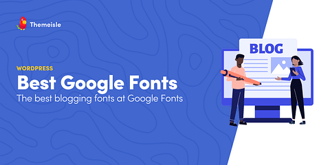 Best Google Fonts.