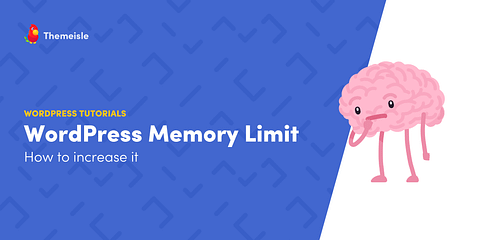 Increase WordPress Memory Limit