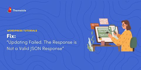 Updating Failed. The Response is Not a Valid JSON Response