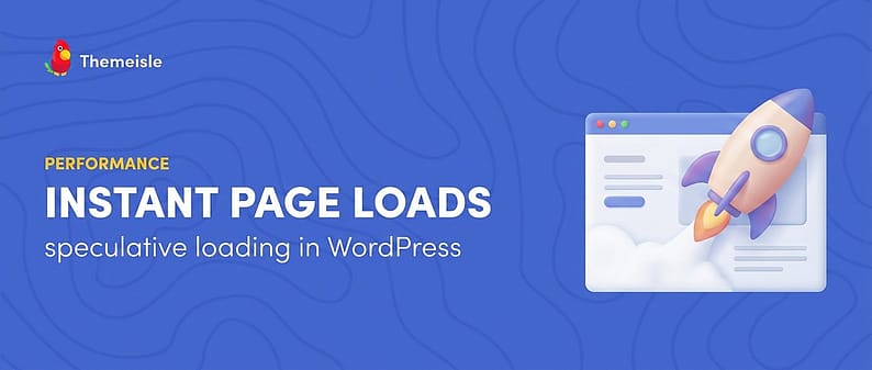 WordPress speculative loading: what it does and how to configure it
