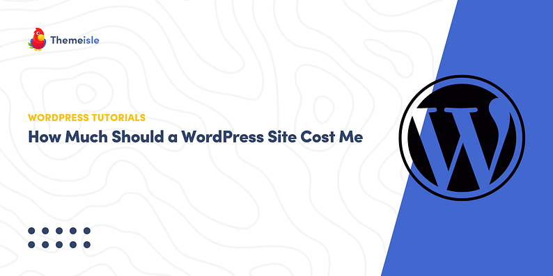 How much should a WordPress site cost?