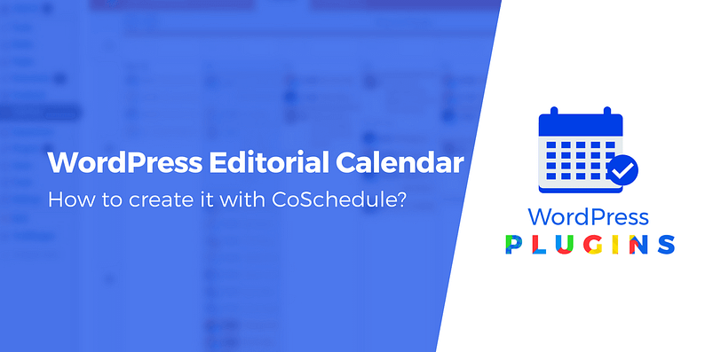 wordpress editorial calendar