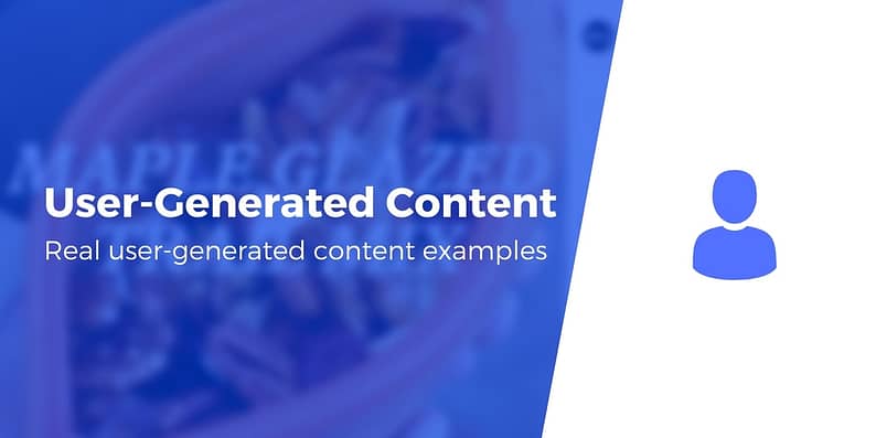 User-generated content examples