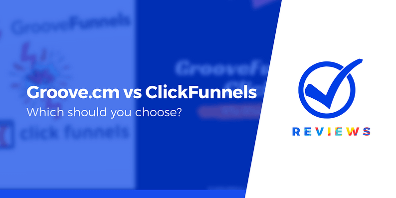 Groove.cm / GrooveFunnels vs ClickFunnels