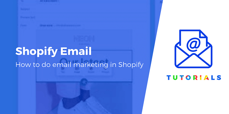 Shopify email marketing