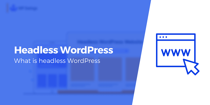 what is headless wordpress