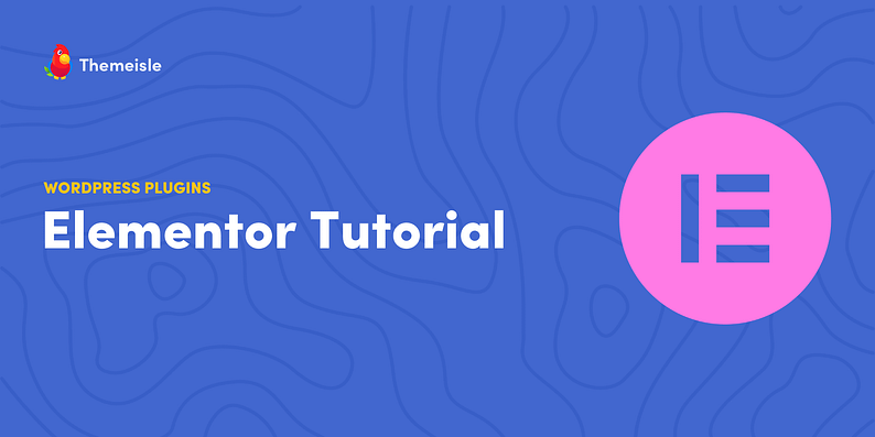 Elementor tutorial.