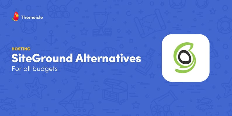 SiteGround alternatives
