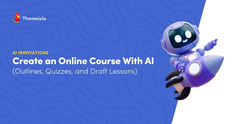 How to Create an Online Course With AI