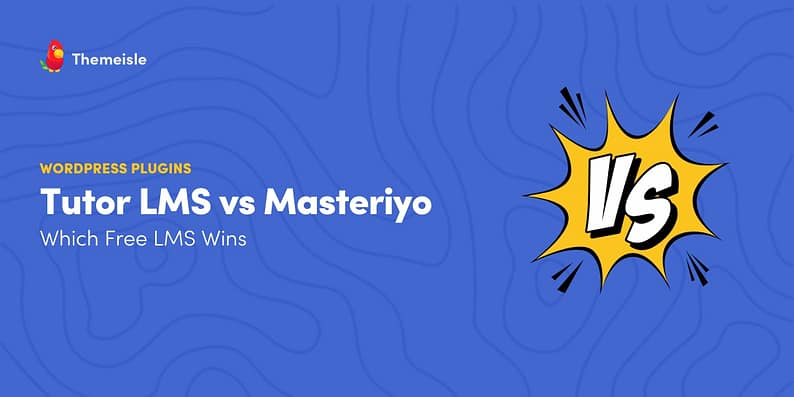 Tutor LMS vs Masteriyo
