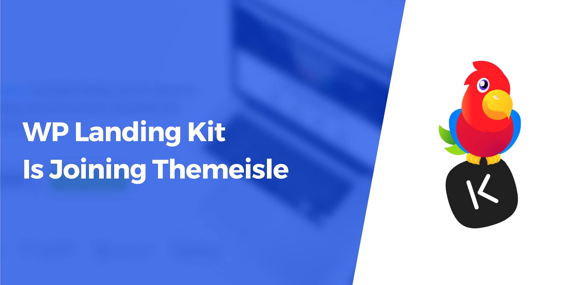WP Landing Kit Is Joining the Themeisle Family of Products!