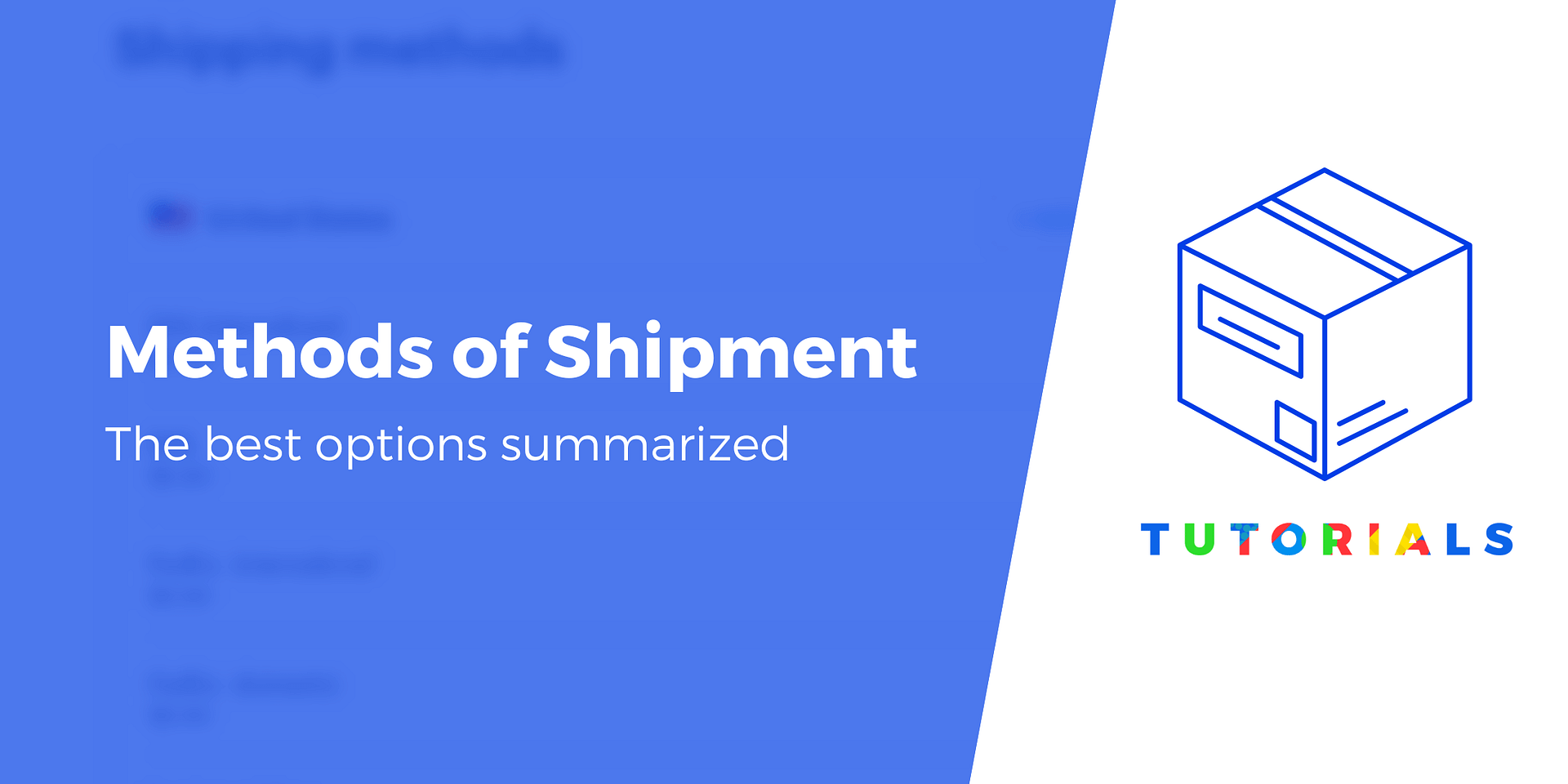 Ecommerce Methods of Shipment: Everything You Need to Know