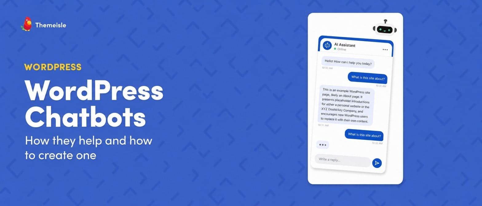 <a href="https://themeisle.com/blog/wordpress-chatbots/" target="_blank">3 Ways to Add a WordPress Chatbot to Your Website for Free (With Step-by-Step Tutorial)</a>