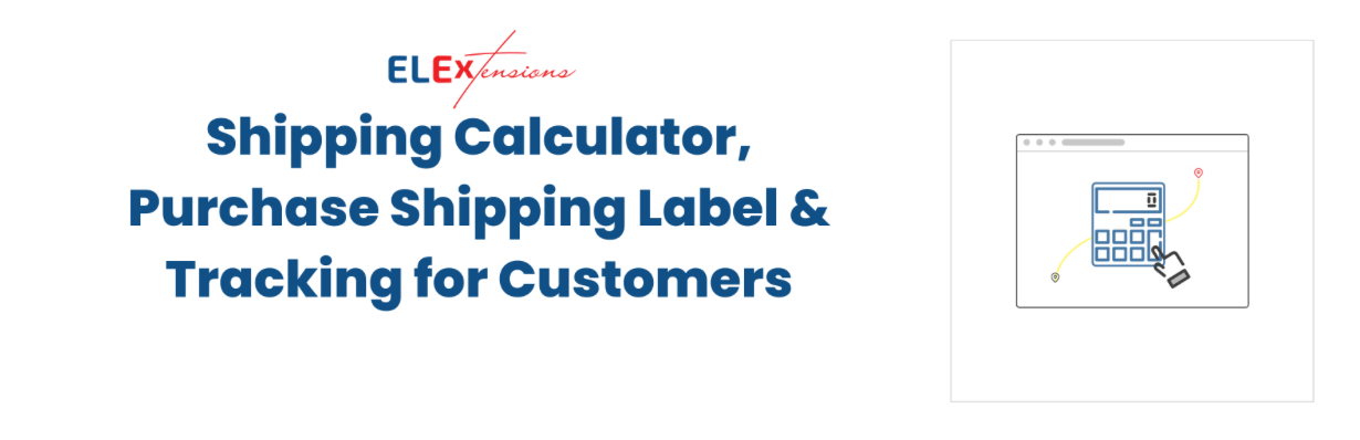 Shipping Calculator, Purchase Shipping Label & Tracking for Customers.