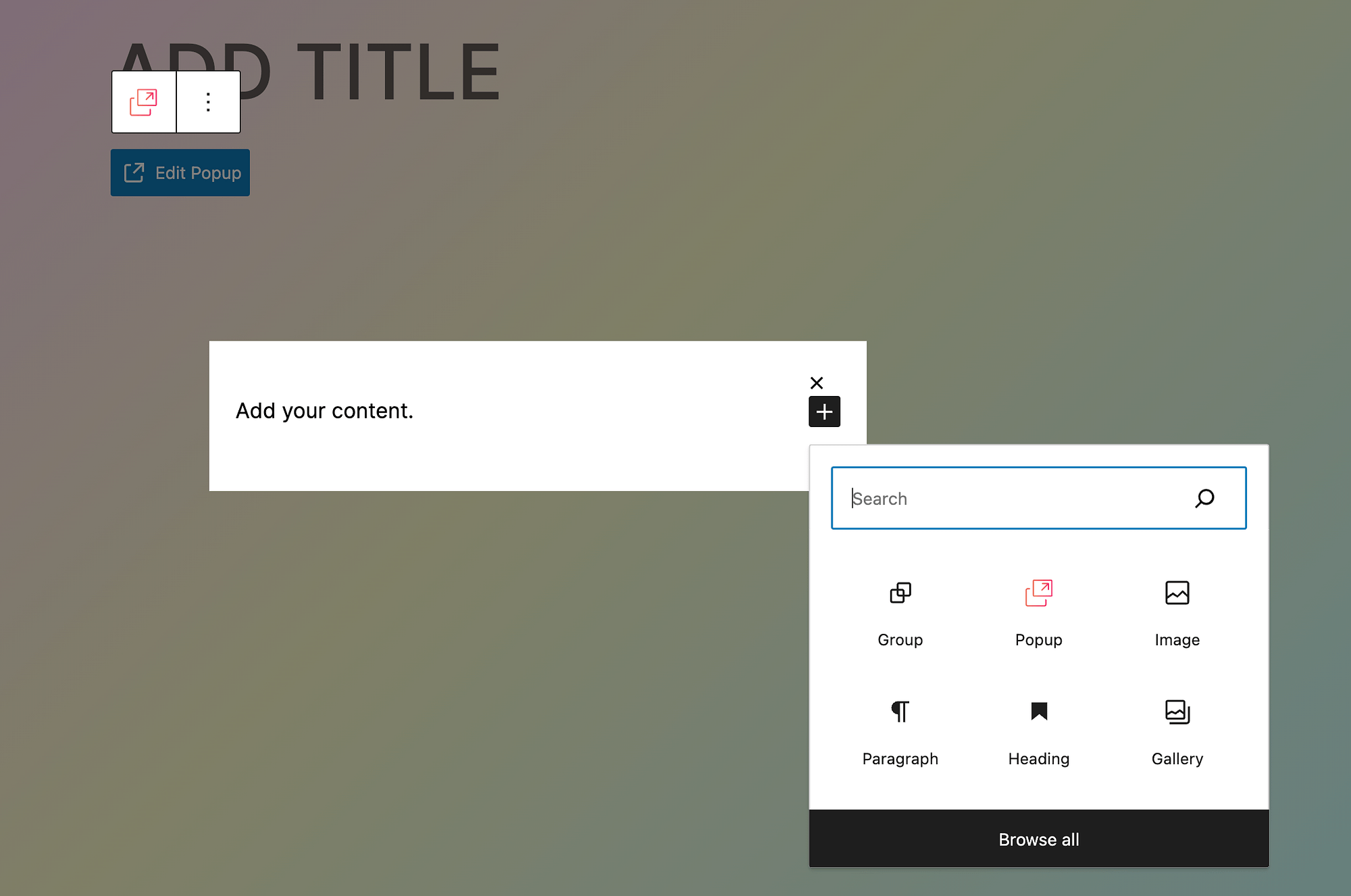 Customize your empty popup by adding blocks.